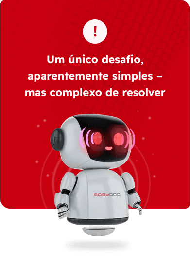 Um único desafio, aparentemente simples mas complexo de resolver